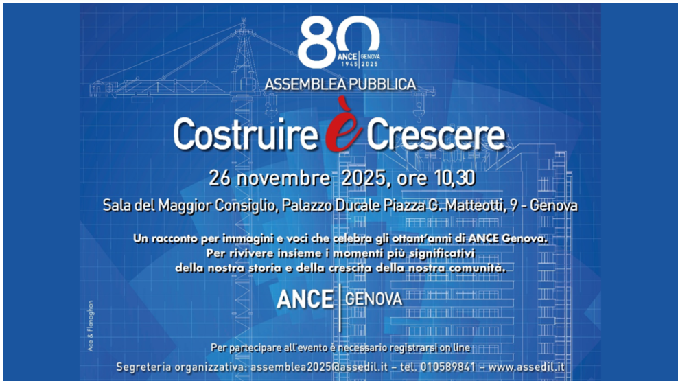 Costruire è crescere: Assemblea Pubblica per gli 80 anni di Ance Genova